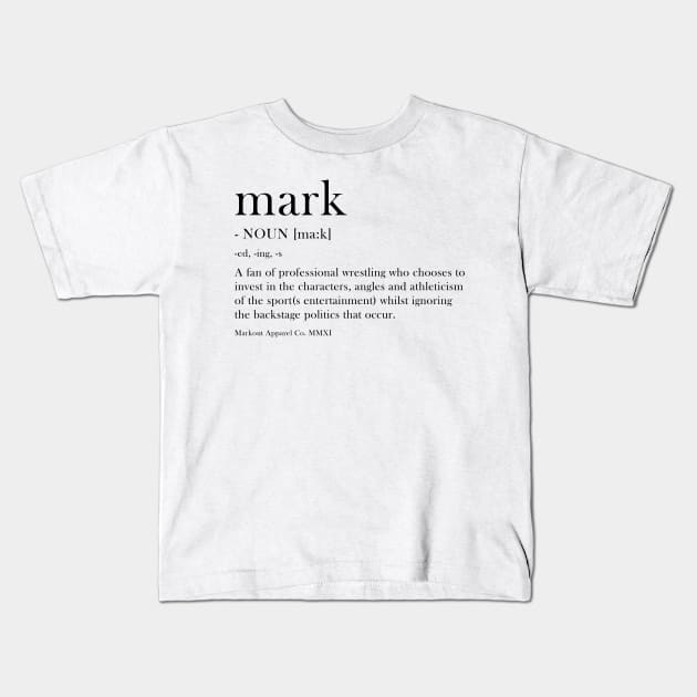 Mark Dictionary Definition Kids T-Shirt by markout